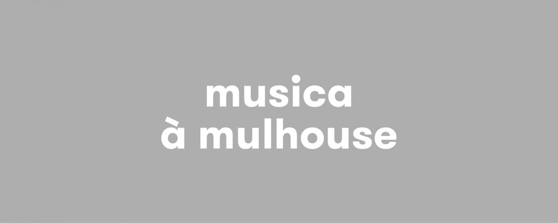 Musica à Mulhouse